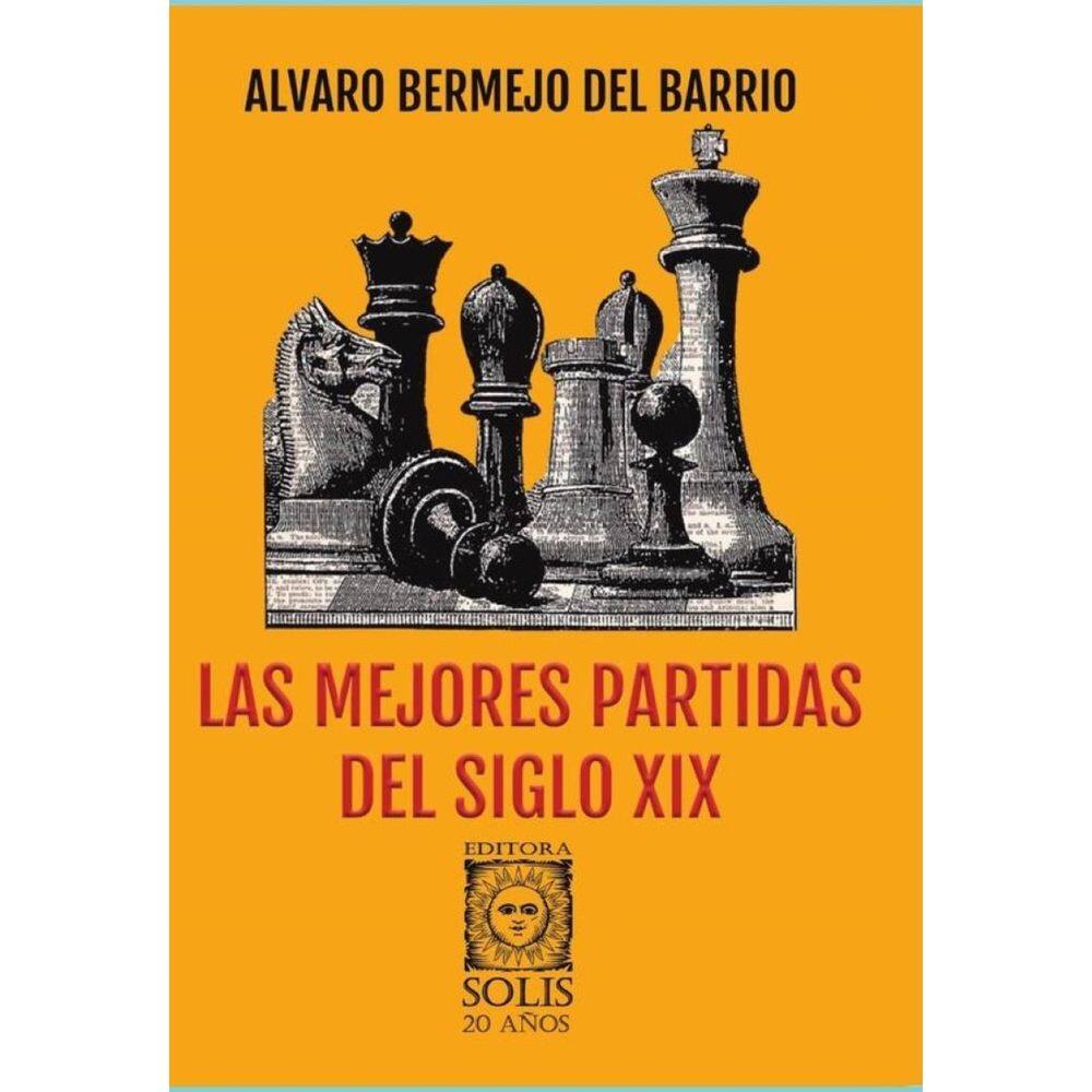 Las Mejores Partidas del Siglo XIX - Espanhol