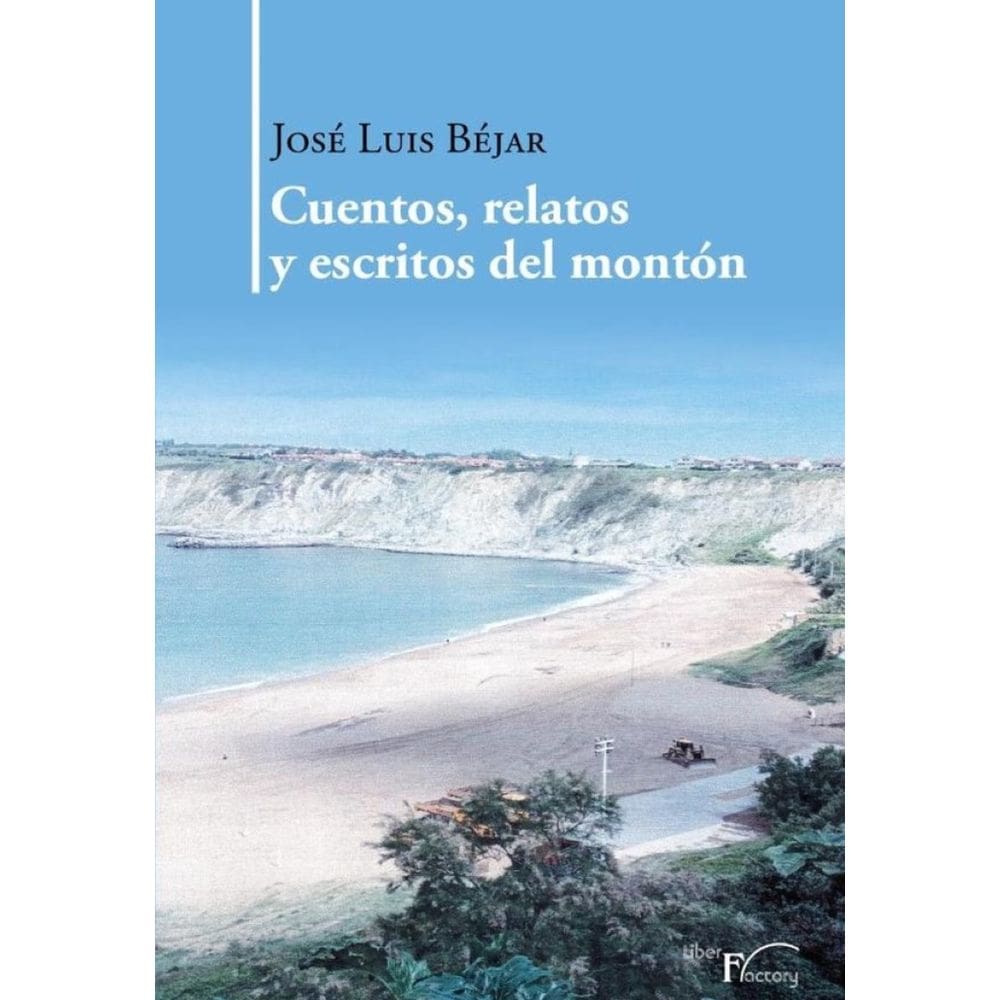 Cuentos, relatos y escritos del montón - Espanhol
