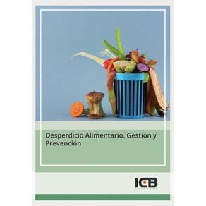 Desperdicio Alimentario. Gestión y Prevención - Espanhol