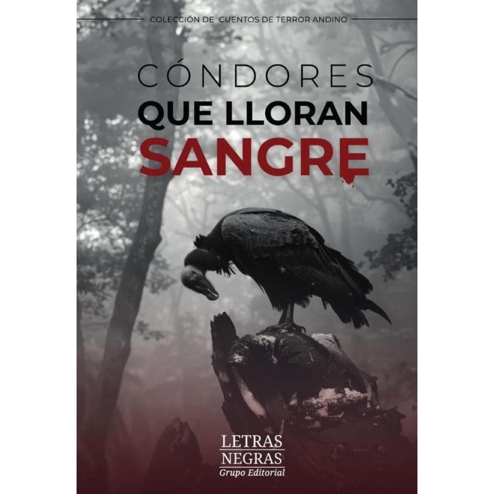 Cóndores que lloran sangre - Espanhol