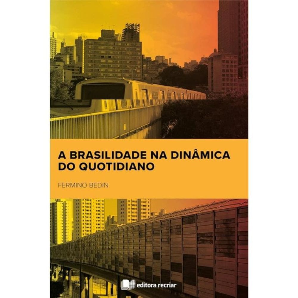 A Brasilidade Na Dinâmica Do Quotidiano