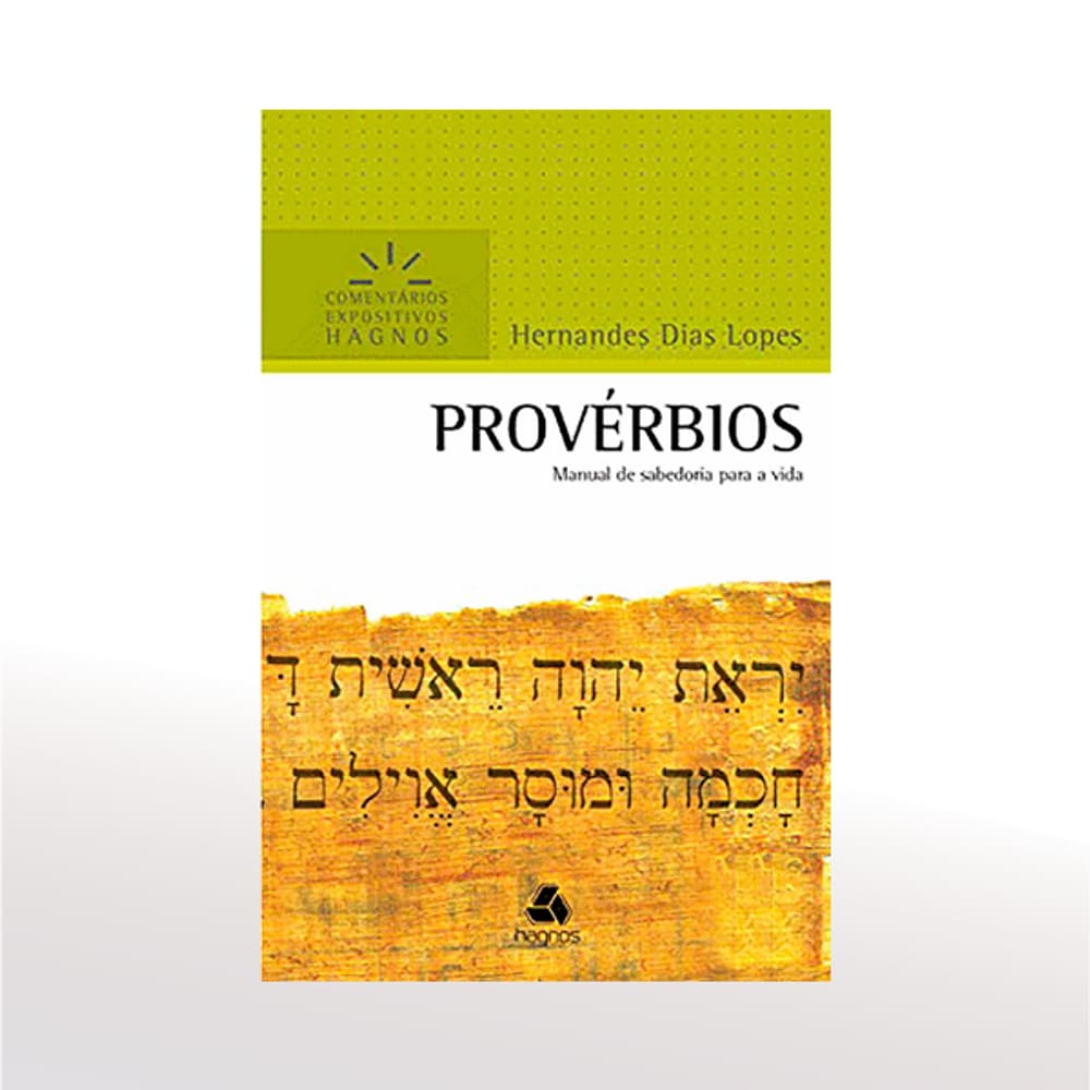Livro Provérbios Comentários Expositivos - Hernandes Dias Lopes