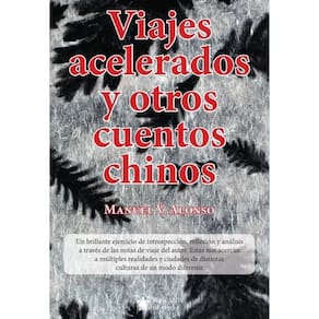 Viajes acelerados y otros cuentos chinos-Espanhol