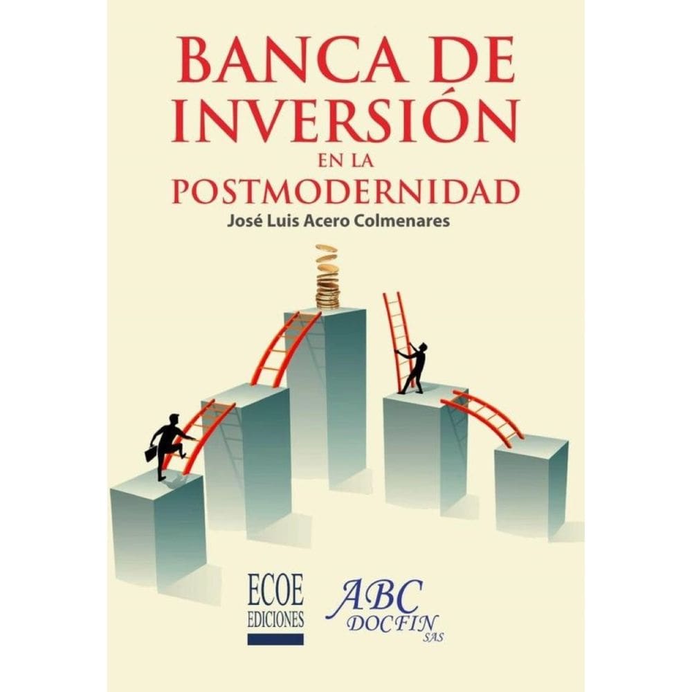 Banca de inversión en la Postmodernidad - Espanhol