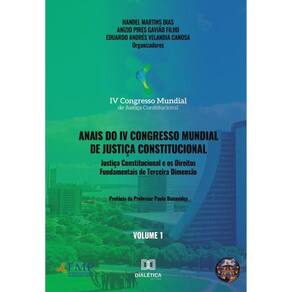 Anais do IV Congresso Mundial de Justiça Constitucional volume 1-Português