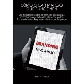 Cómo crear marcas que funcionen - Espanhol