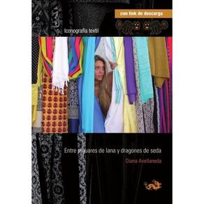 Entre jaguares de lana y dragones de seda - Espanhol