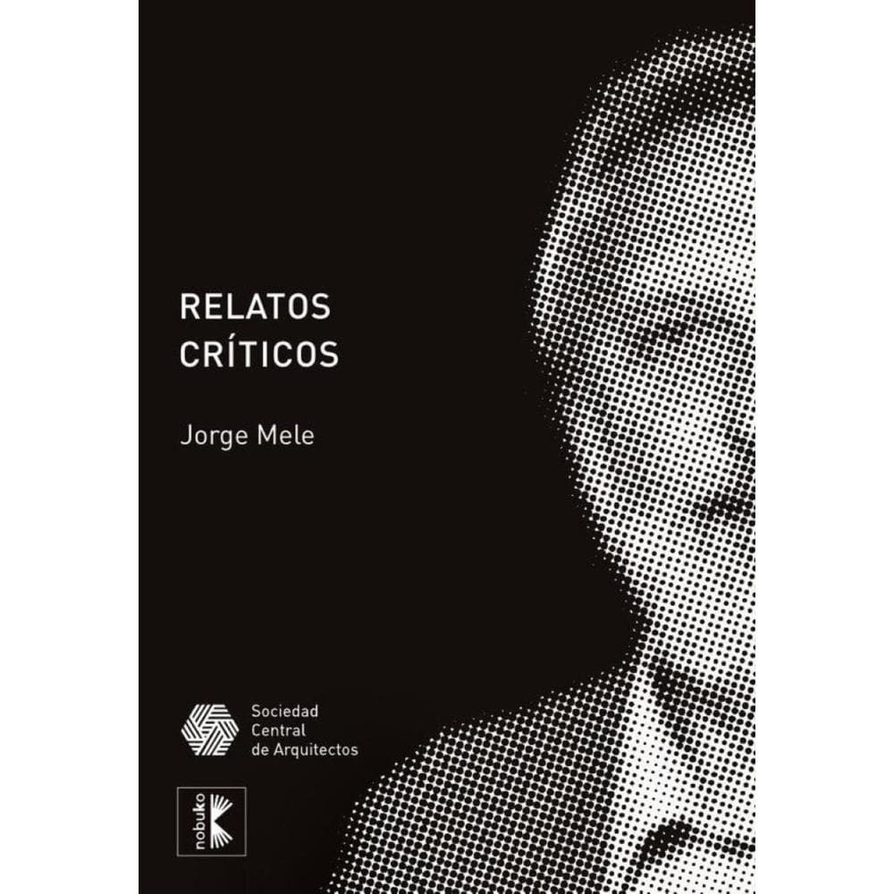 Relatos críticos: de la arquitectura como modo de producción cultural - Espanhol