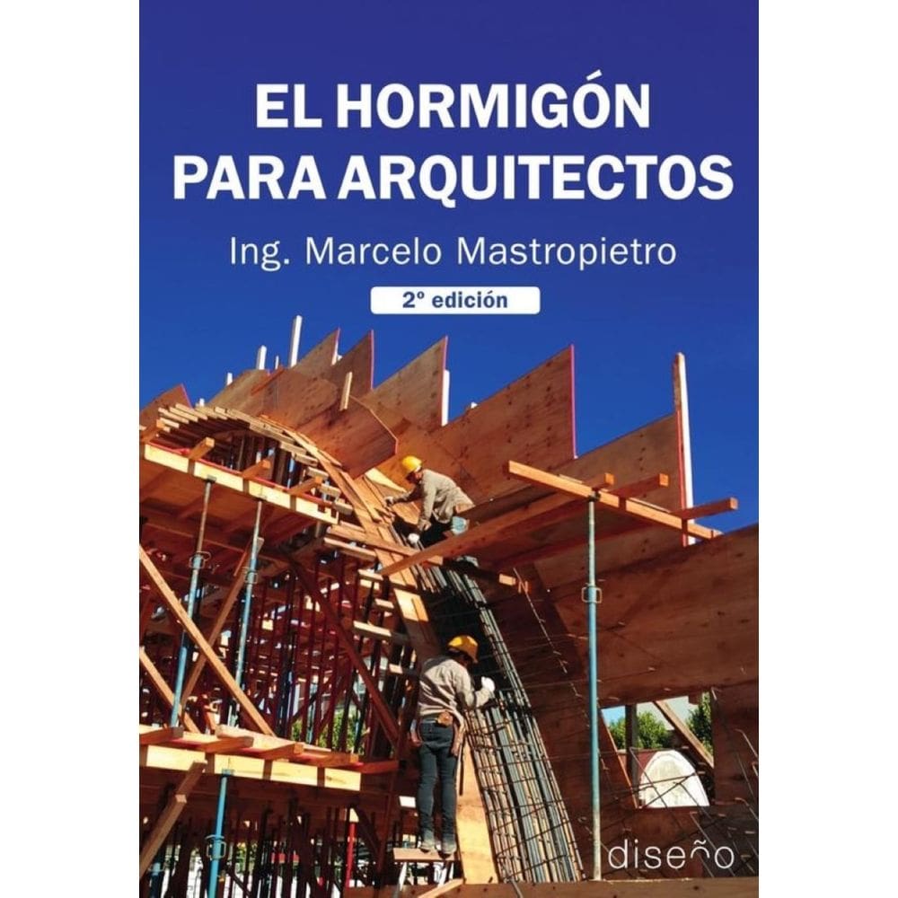 El Hormigón para Arquitectos 2º Edición - Espanhol