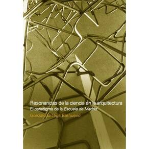 Resonancias de la ciencia en la arquitectura - Espanhol
