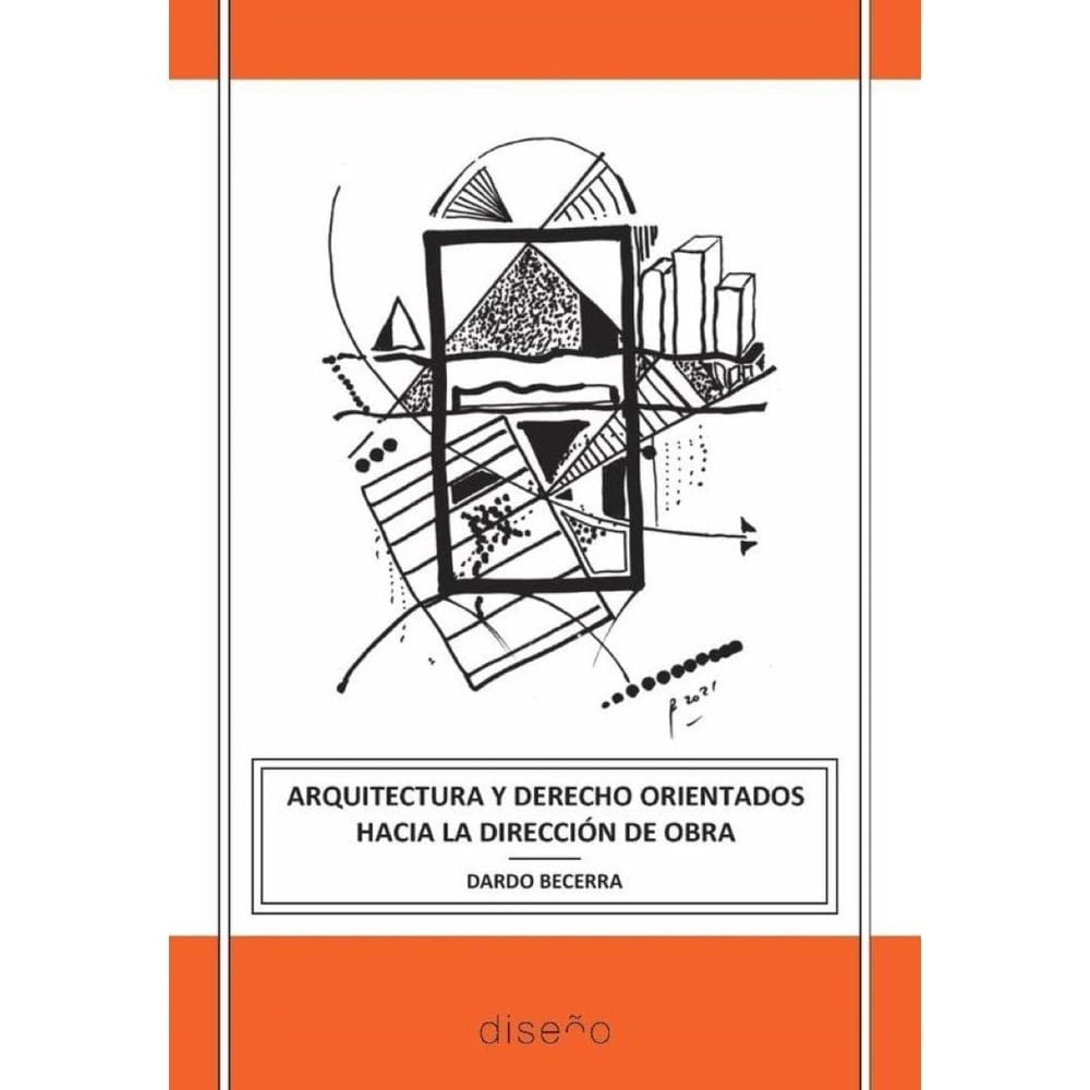 Arquitectura y Derecho orientados hacia la Dirección de Obra - Espanhol