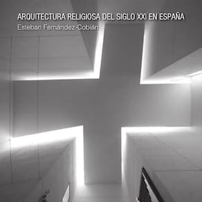 Arquitectura religiosa del Siglo XXI en España - Espanhol