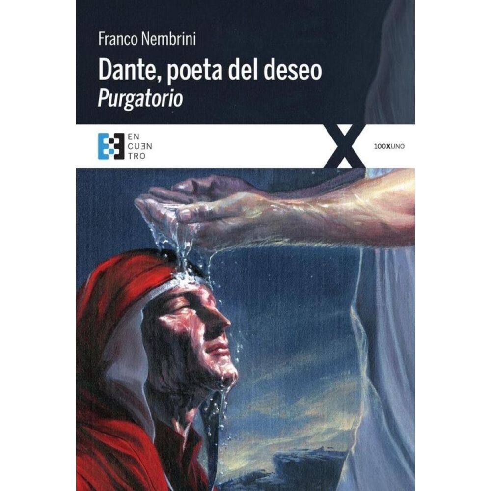 Dante, poeta del deseo. Purgatorio - Espanhol