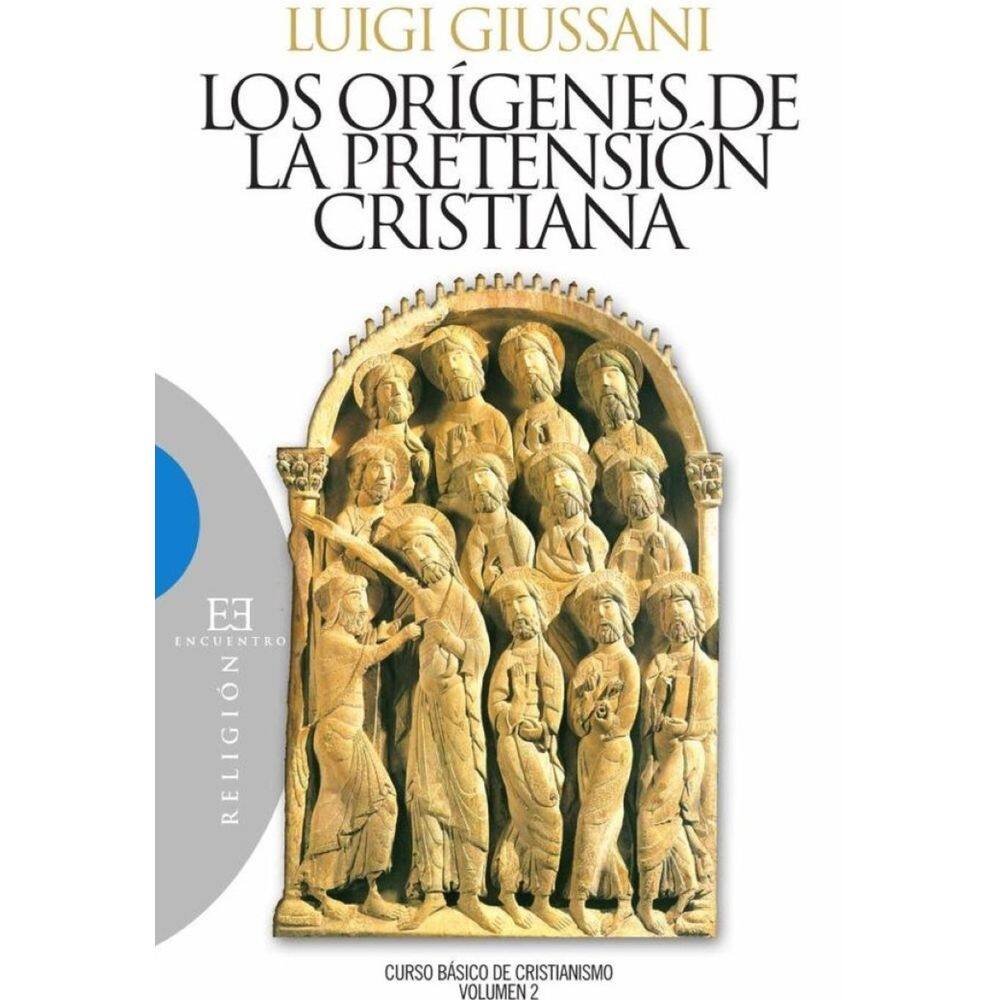 Los orígenes de la pretensión cristiana - Espanhol