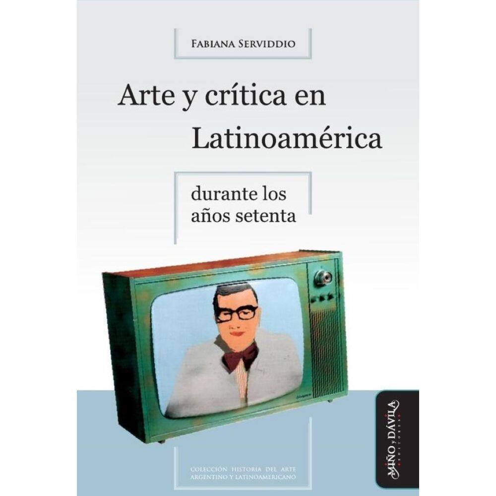 Arte y crítica en Latinoamérica durante los años setenta - Espanhol