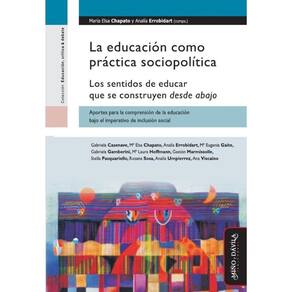 La educación como práctica sociopolítica. - Espanhol