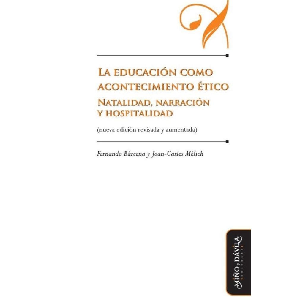 La educación como acontecimiento ético - Espanhol