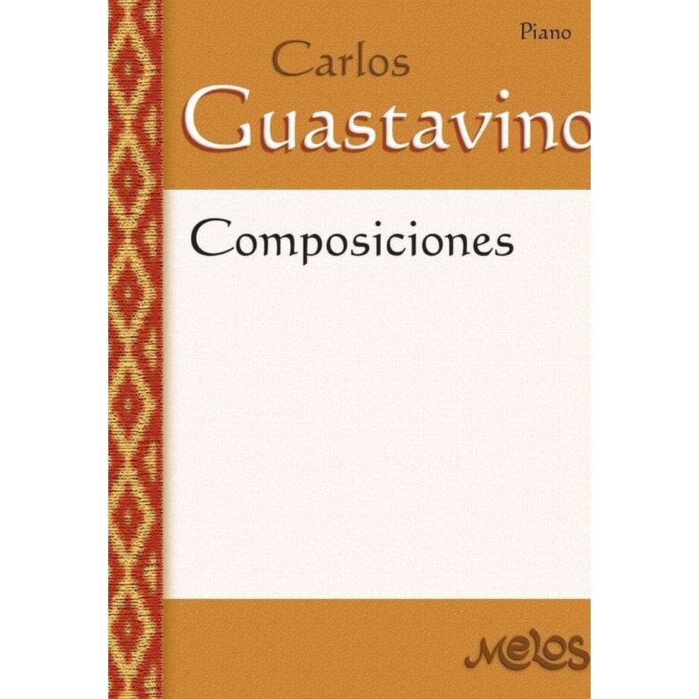 MEL3303 - Carlos Guastavino - Composiciones - Espanhol