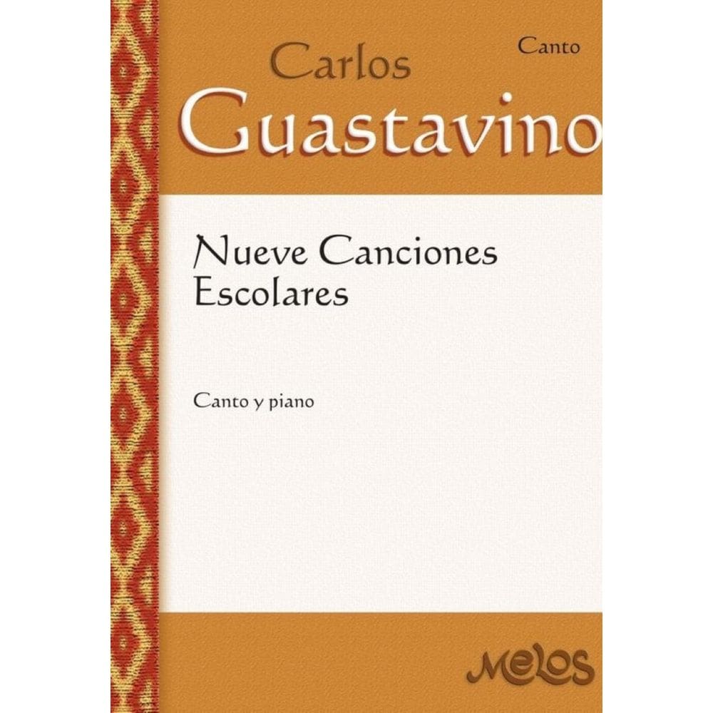 MEL5302 - Carlos Guastavino - Nueve canciones escolares - Espanhol