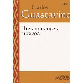 MEL3304 - Carlos Guastavino - Tres romances nuevos - Espanhol