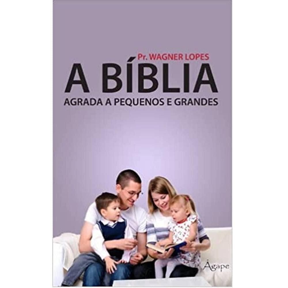 Biblia Sagrada a Pequenos e Grandes