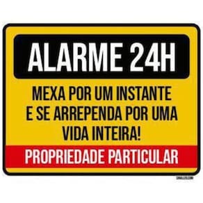 Kit 3 Placas Alarme 24 Horas Mexa Um Instante Se Arrependa