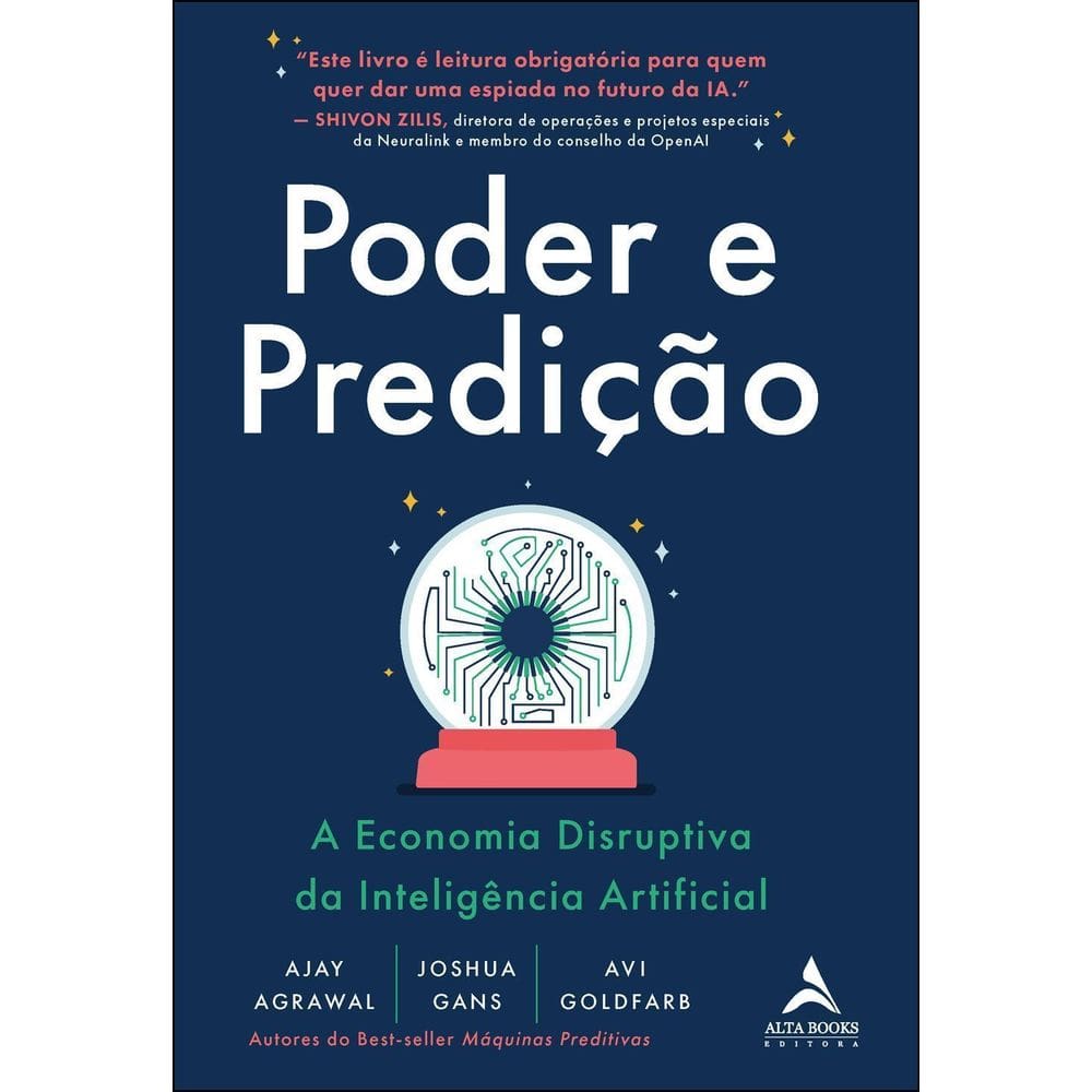 Poder e Predição - A Economia Disruptiva da Inteligência Artificial