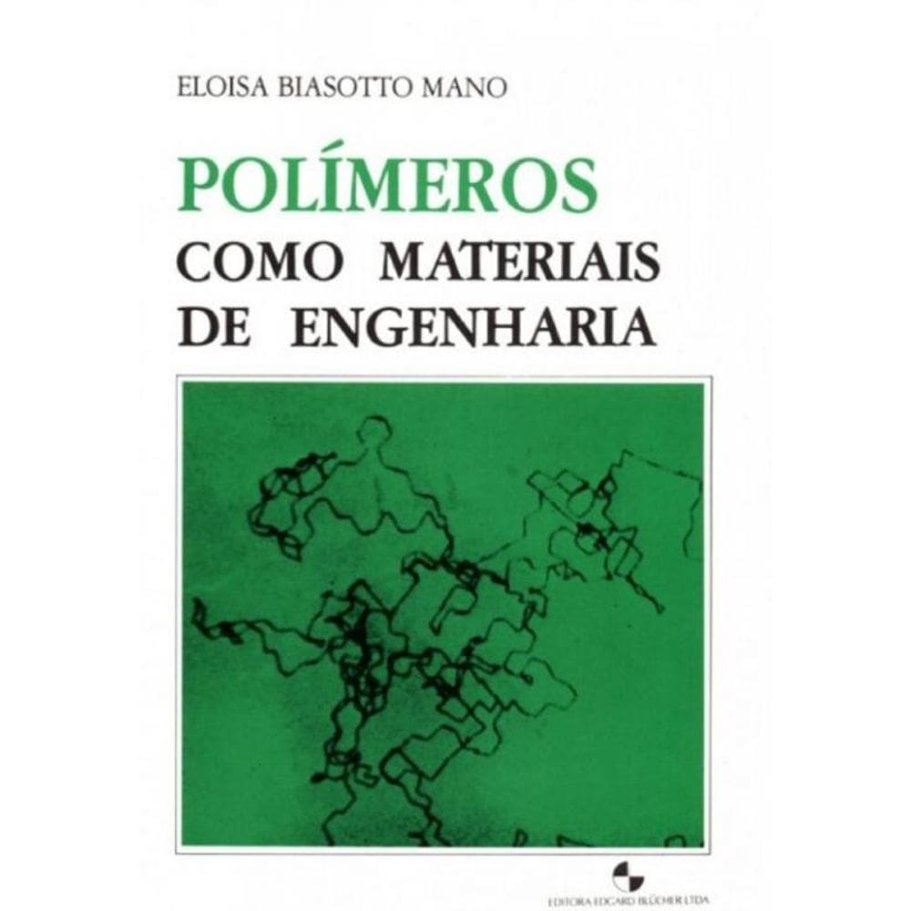 Polimeros Como Materiais De Engenharia