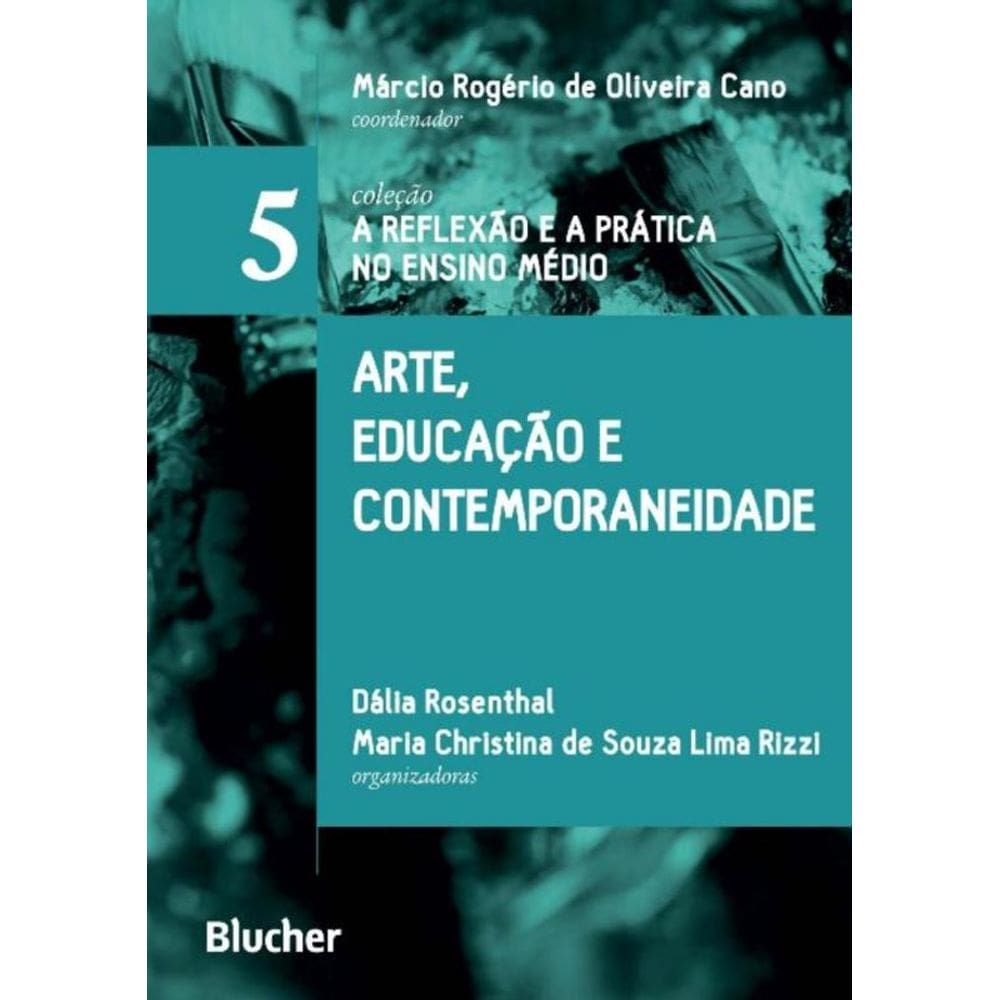 Arte, Educacao E Contemporaneidade