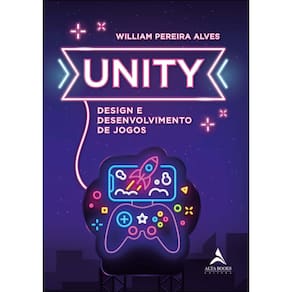 Unity - Design e Desenvolvimento de Jogos