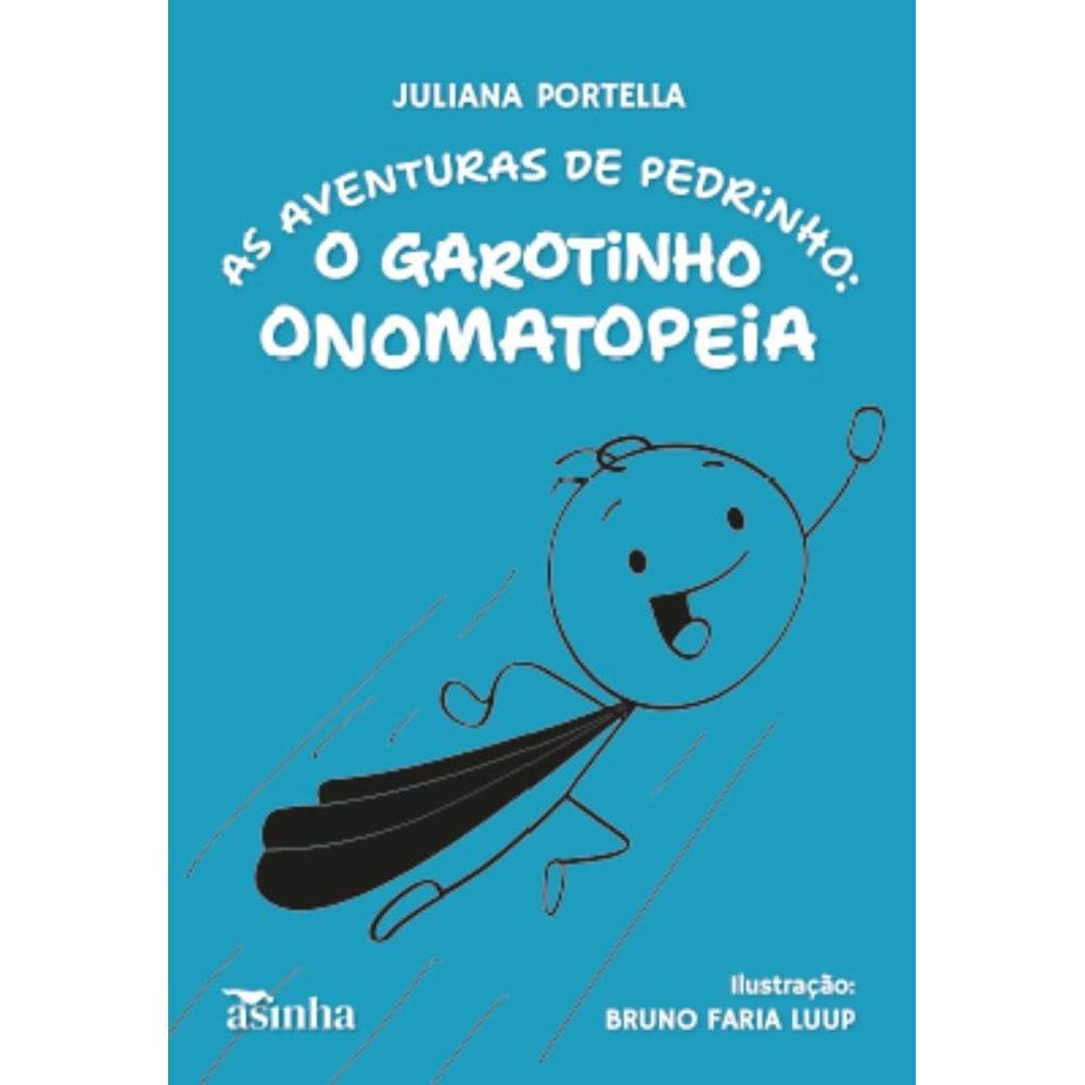 As aventuras de Pedrinho: O garotinho onomatopeia