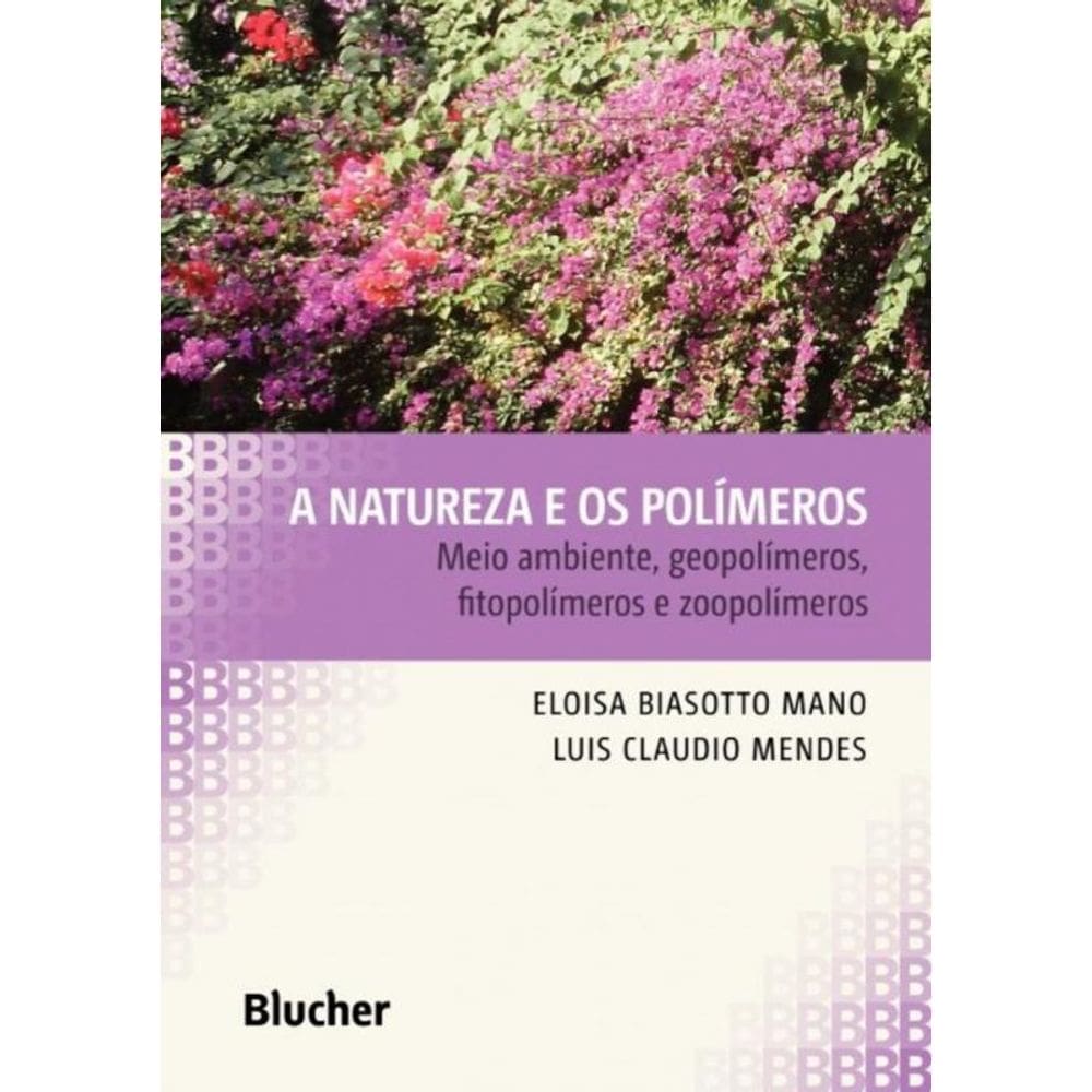 Natureza E Os Polimeros, A