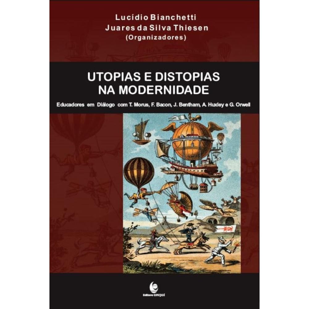 Utopias e Distopias Na Modernidade