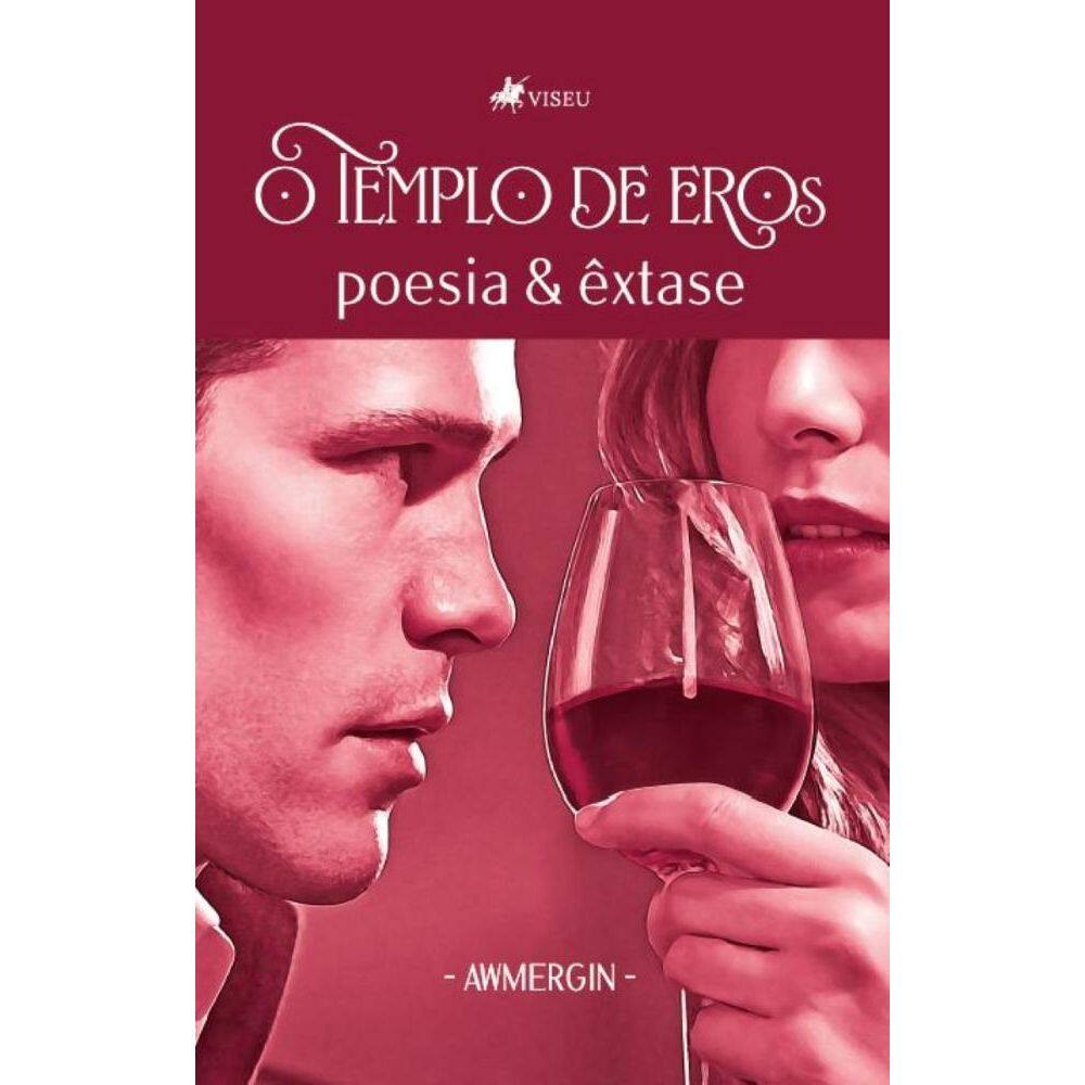 O Templo de Eros: Poesia e Êxtase
