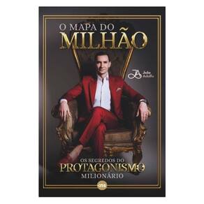 O Mapa Do Milhão: Os Segredos Do Protagonismo Milionário