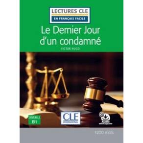 Dernier Jour D Un Condamne, Le - Niveau 3 B1 - Livre + Audio Telechargeable