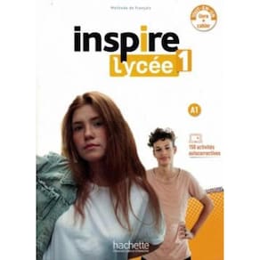 Inspire Lycee 1 (A1) - Livre De L Eleve + Cahier D Activites