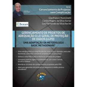 Gerenciamento De Projetos De Adequacao A Lei Geral De Protecao De Dados (Lgpd)