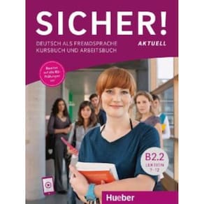 Sicher! Aktuell B2.2 - Kurs- Und Ab Mit Audios Online - Lektion 7-12