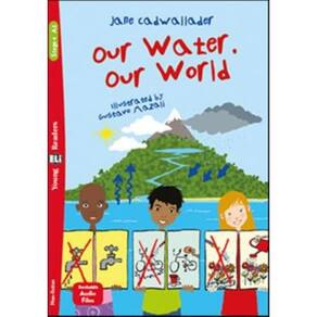Our Water. Our World - Young Eli Readers A2 - Downloadable Multimedia