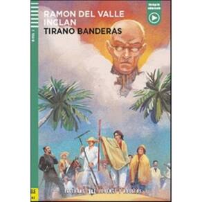 Tirano Banderas - Young Adult Eli Readers Spanish A2 - Downloadable Multimedia