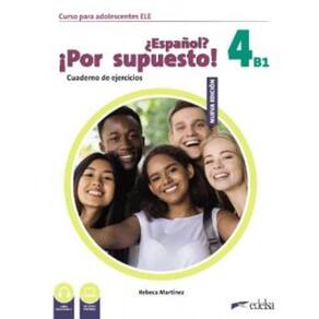 Nuevo Espanol Por Supuesto 4 (B1) - Cuaderno De Ejercicios - 2ª Edicion