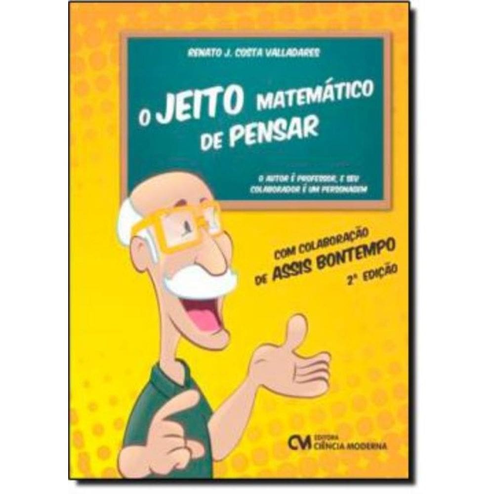Jeito Matematico De Pensar, O 2ª Edicao