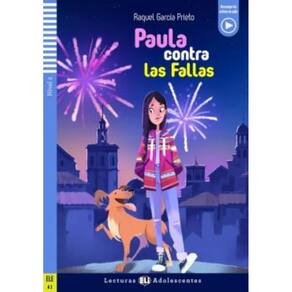 Paula Contra Las Fallas - Teen Eli Readers Spanish A2 - Downloadable Multimedia