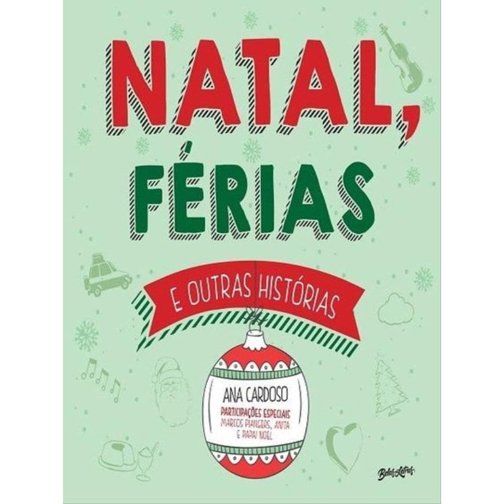 Natal, Férias E Outras Histórias