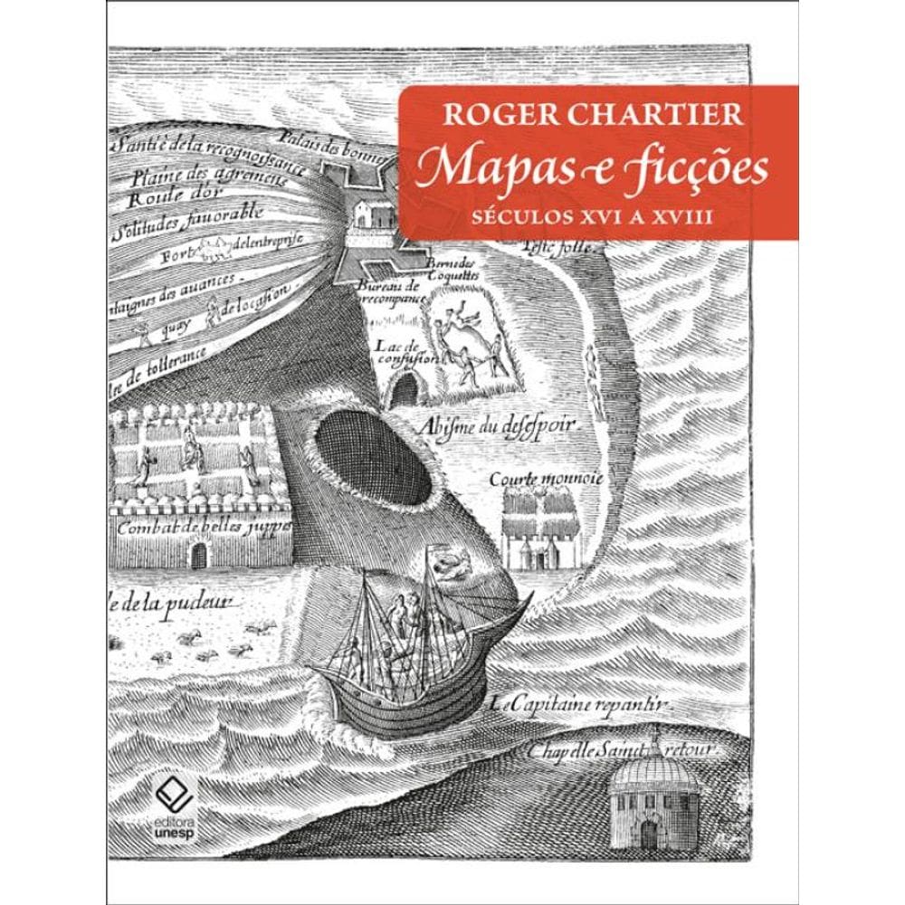 Mapas e ficções: Séculos XVI a XVIII