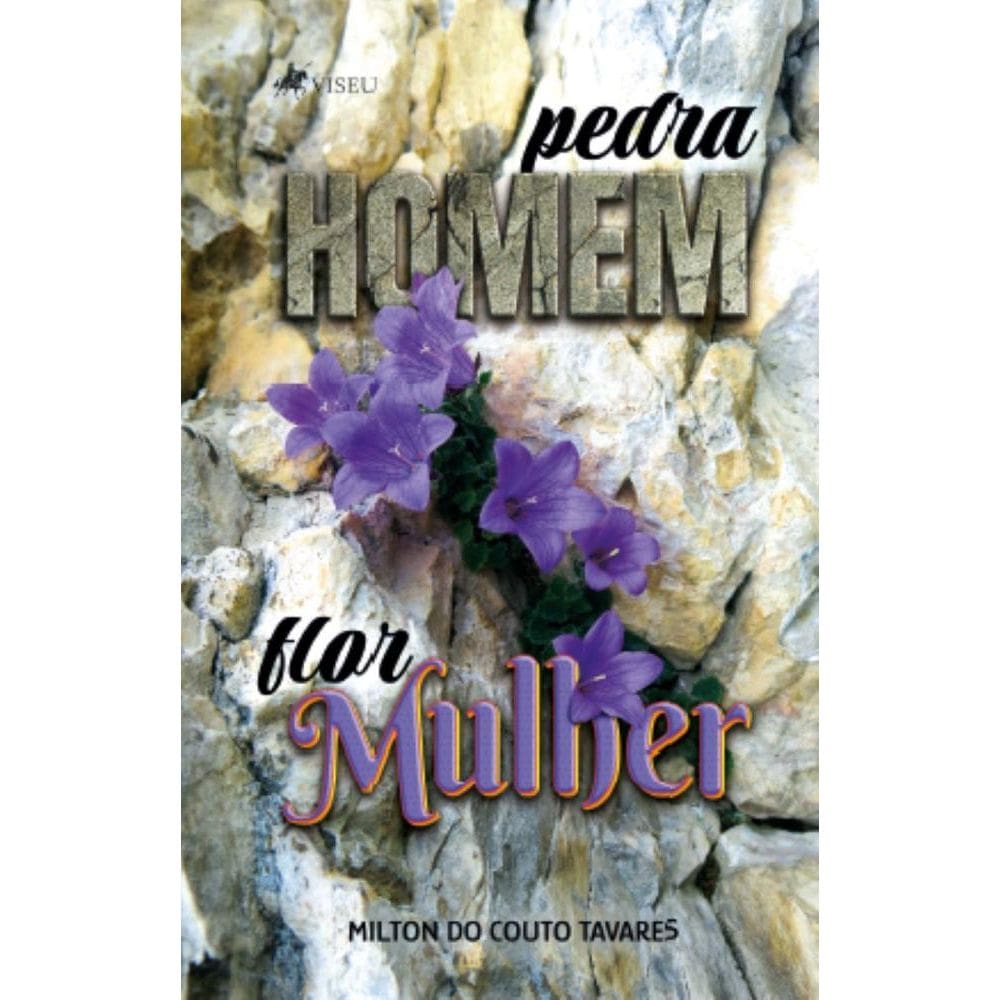 Pedra Homem Flor Mulher