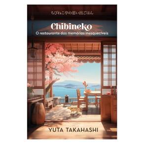 Chibineko: O Restaurante Das Memórias Inesquecíveis