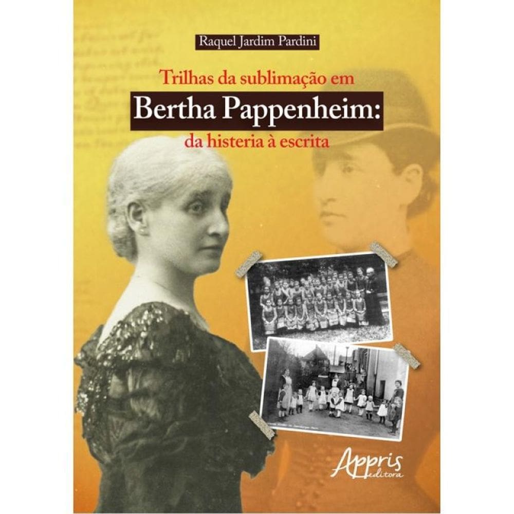 Trilhas Da Sublimação Em Bertha Pappenheim
