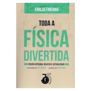 Toda A Física Divertida - Edição Integral Revista E Actualizada